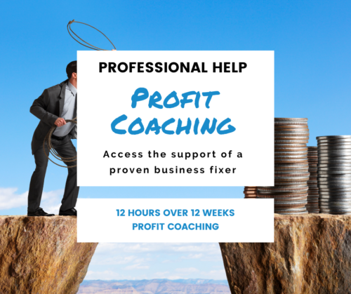 Profit Coaching, Profit advice, Profit help, Profit support, Profit consulting